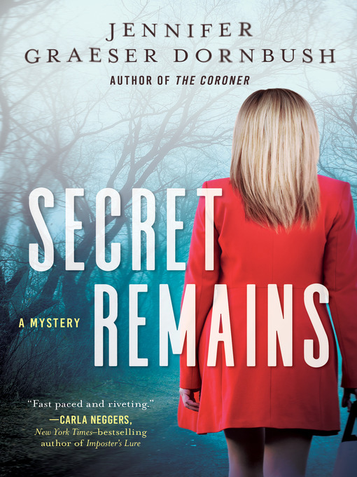 Title details for Secret Remains by Jennifer Graeser Dornbush - Available